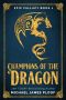 [Epic Fallacy 01] • Champions of the Dragon · (Humorous Fantasy) (Epic Fallacy Book 1)